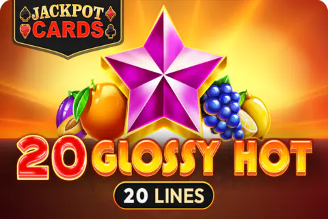 20 Glossy Hot Free Slot
