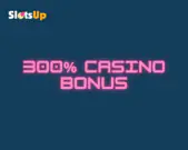300% Casino Bonus 