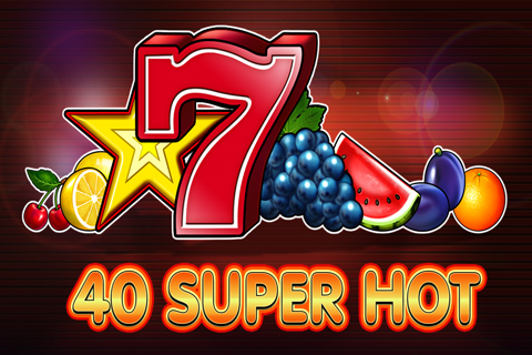 40 Super Hot Free Slot