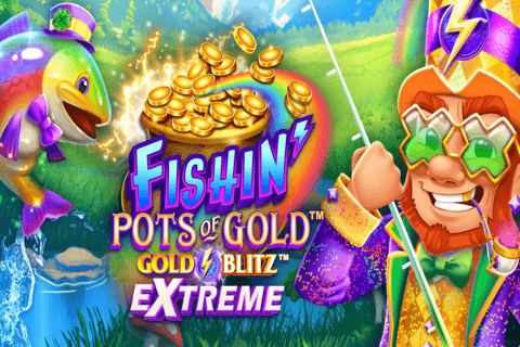 Fishin’ Pots of Gold: Gold Blitz EXTREME Free Slot