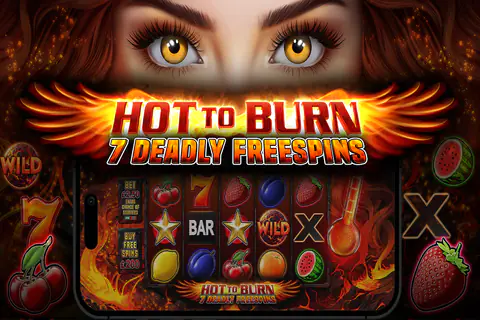 Hot to Burn – 7 Deadly Free Spins Free Slot