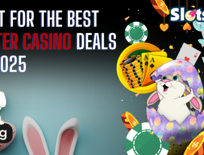 Hunt For The Best Easter Casino Deals Of 2025 3 