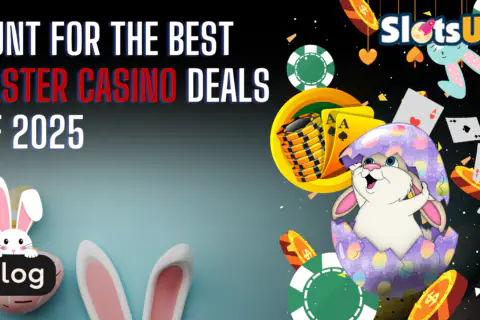 Hunt For The Best Easter Casino Deals Of 2025 3 
