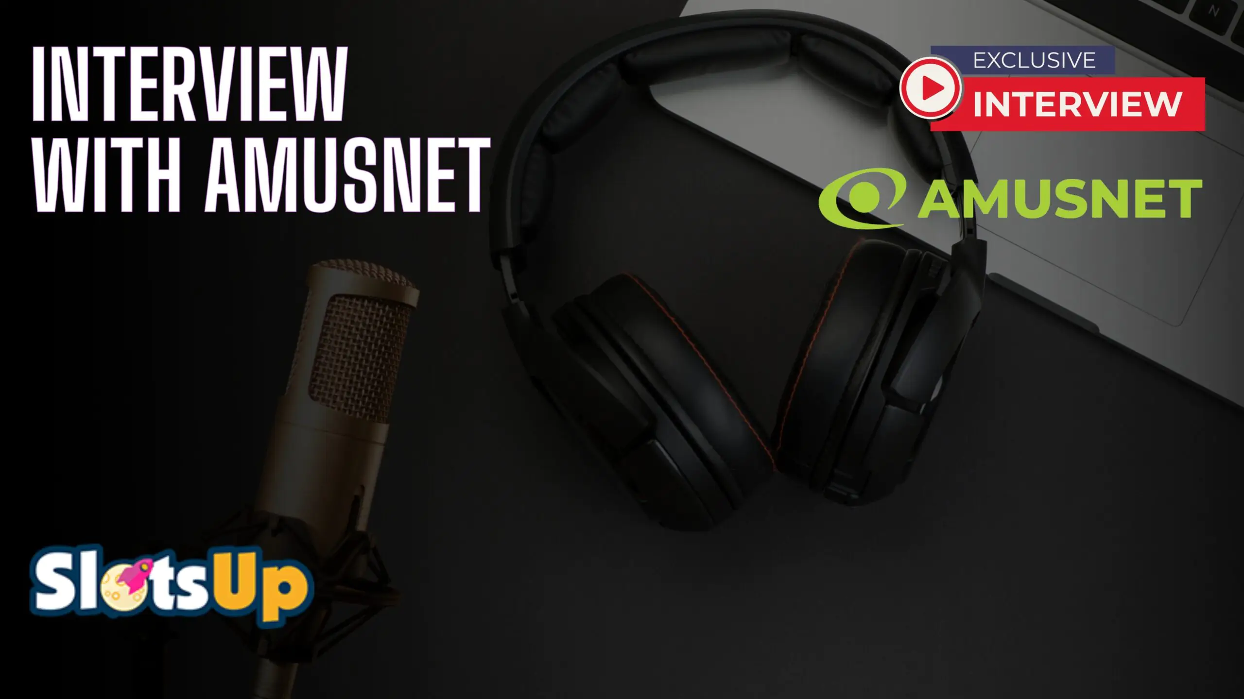 Interview With Amusnet 2 Scaled