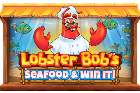 Lobster Bob’s Sea Food and Win It Free Slot