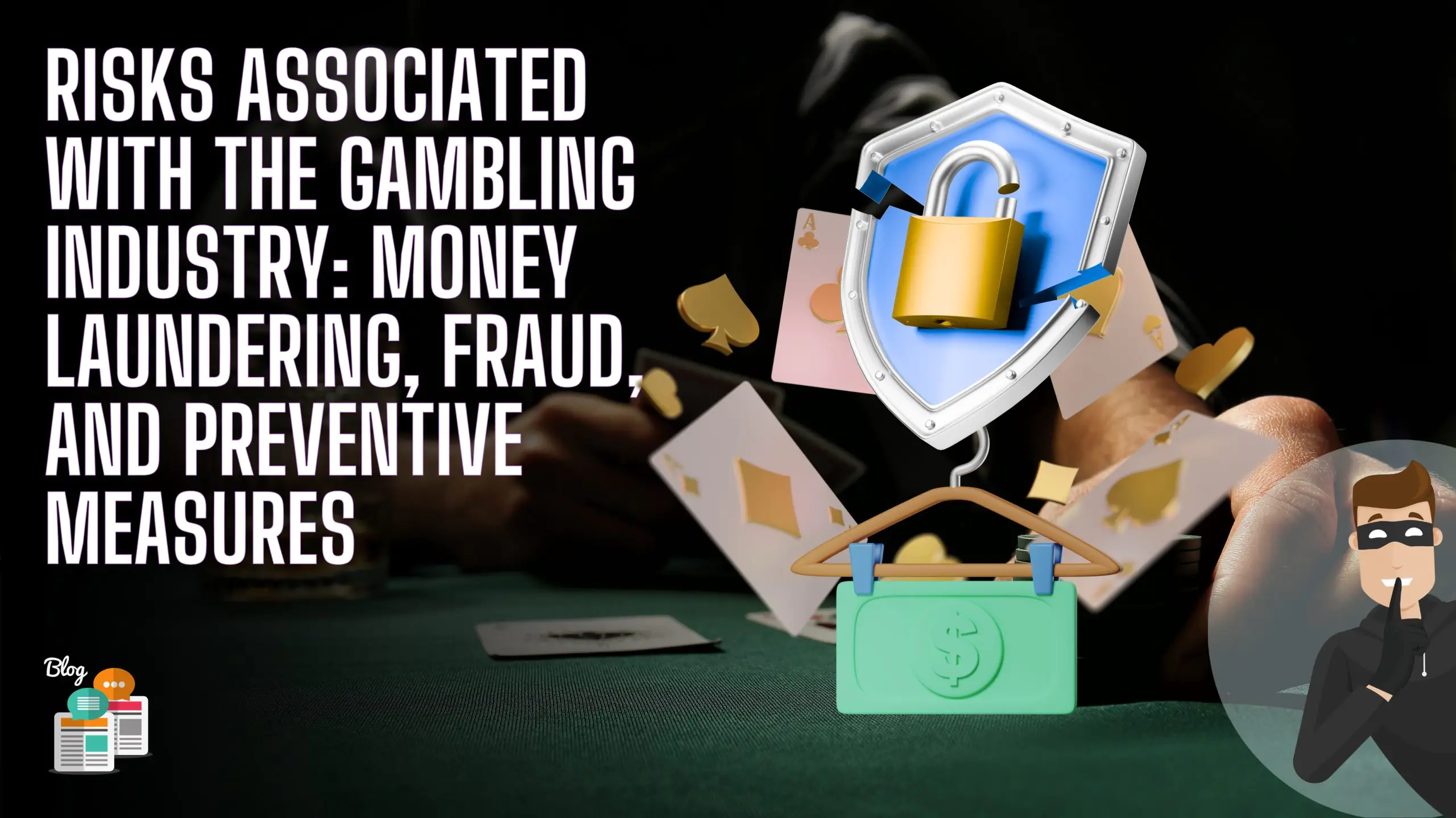 Risks Associated With The Gambling Industry Money Laundering Fraud And Preventive Measures Scaled