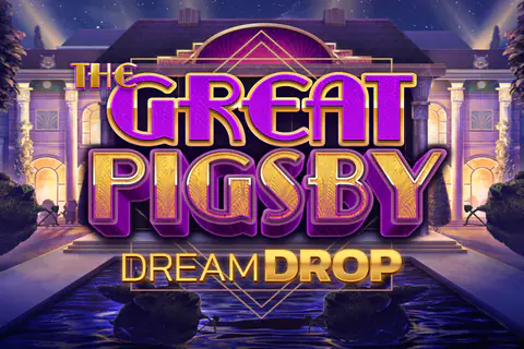 The Great Pigsby Dream Drop Free Slot