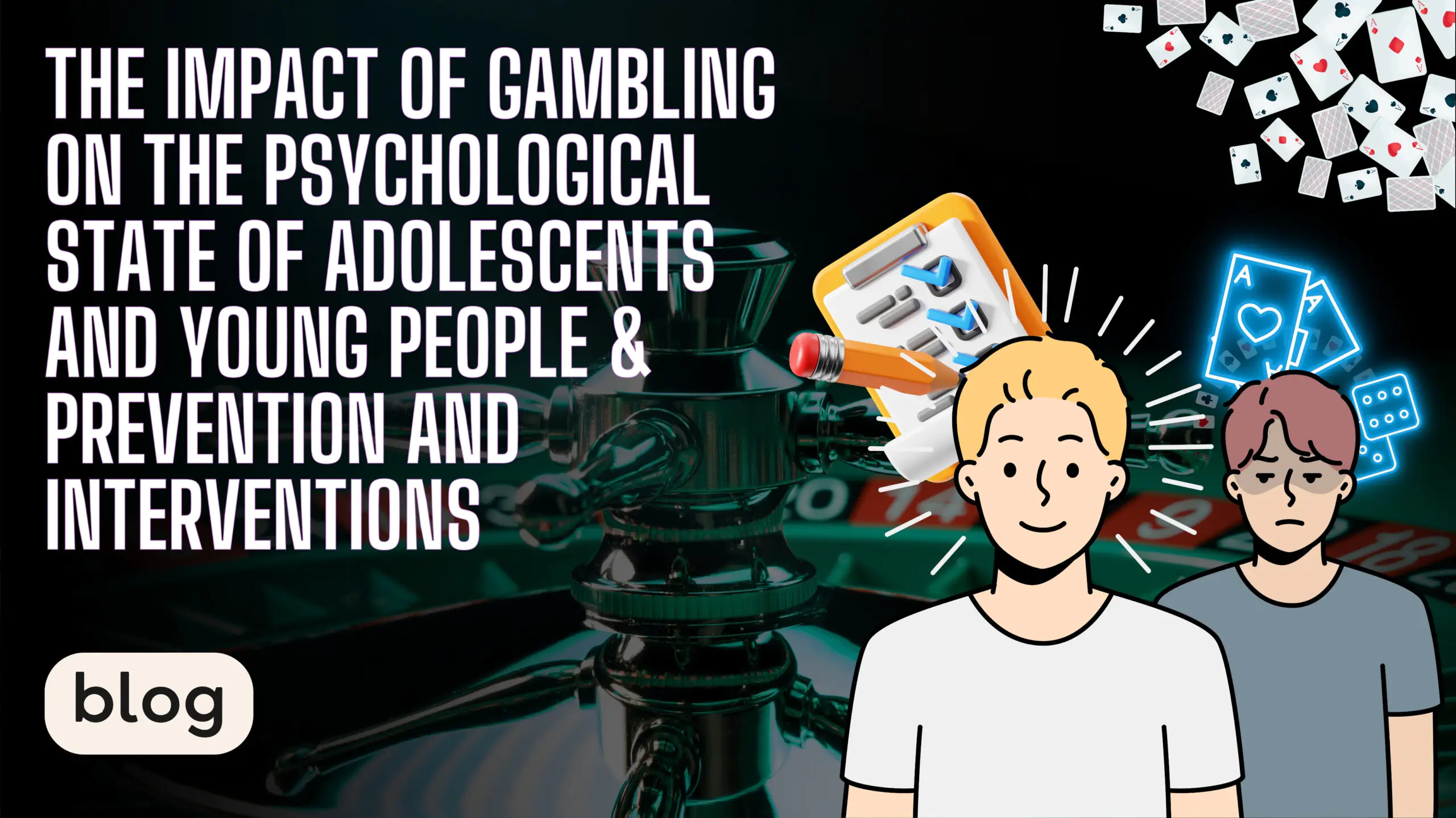The Impact Of Gambling On The Psychological State Of Adolescents And Young People Prevention And Interventions Scaled
