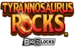 Tyrannosaurus Rocks Thumbnail 