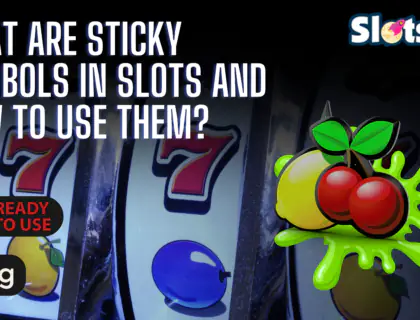 What Are Sticky Symbols In Slots And How To Use Them 