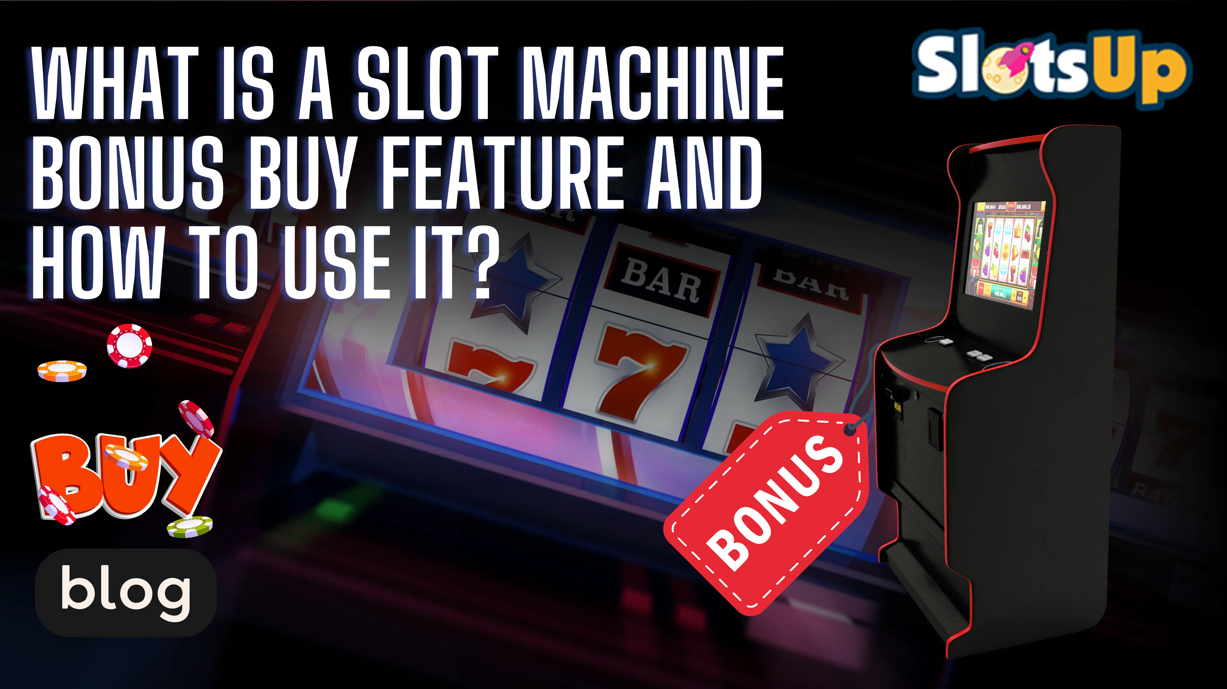What Is A Slot Machine Bonus Buy Feature And How To Use It