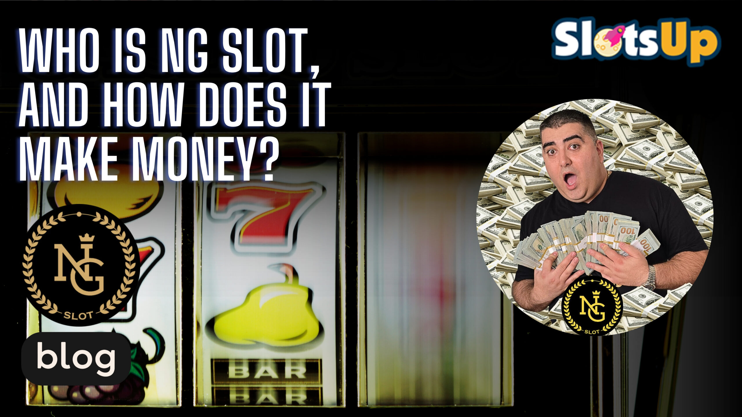 Who Is NG Slot And How Does It Make Money Scaled 