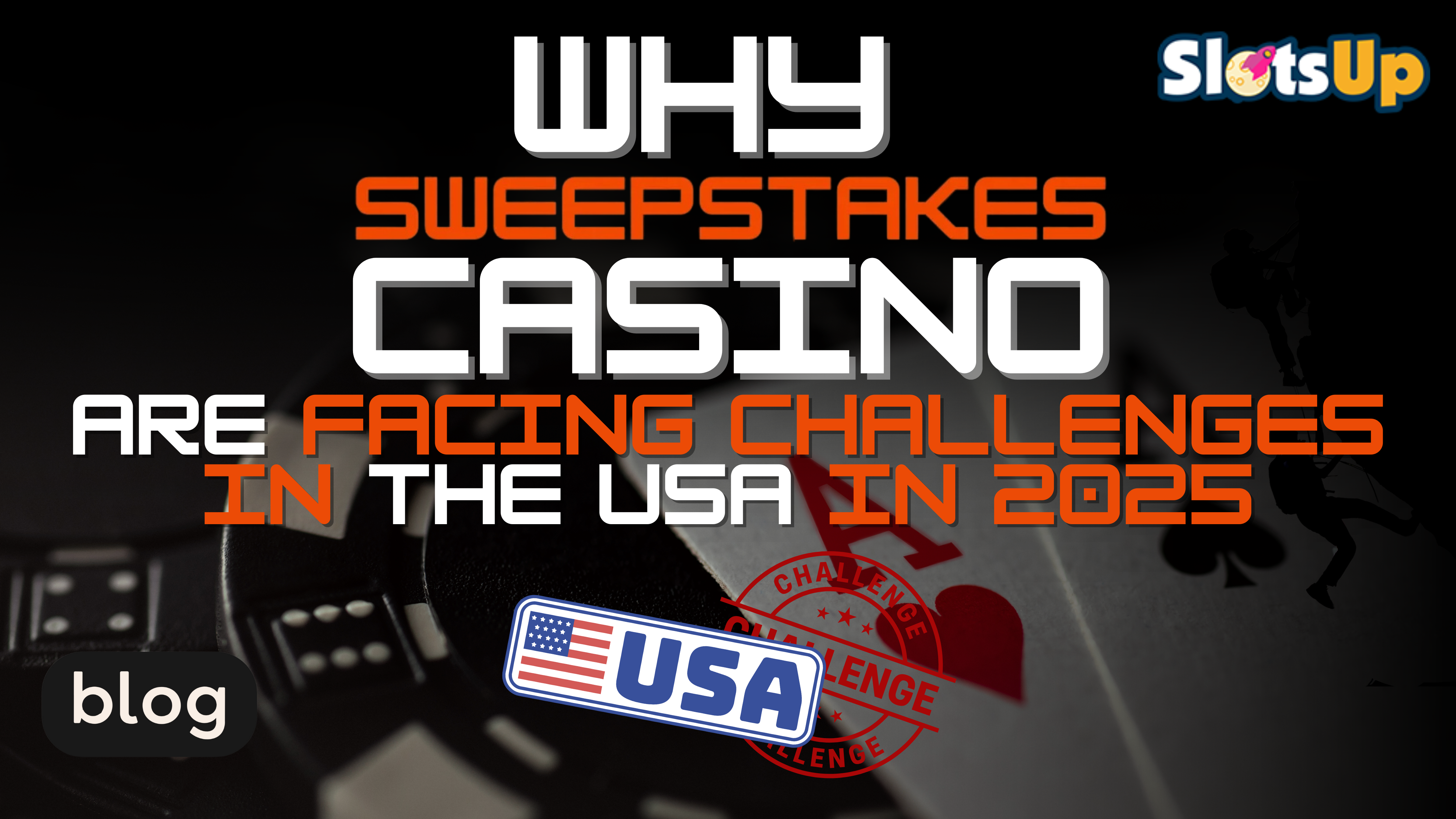 Why Sweepstakes Casinos Are Facing Challenges In The USA In 2025 