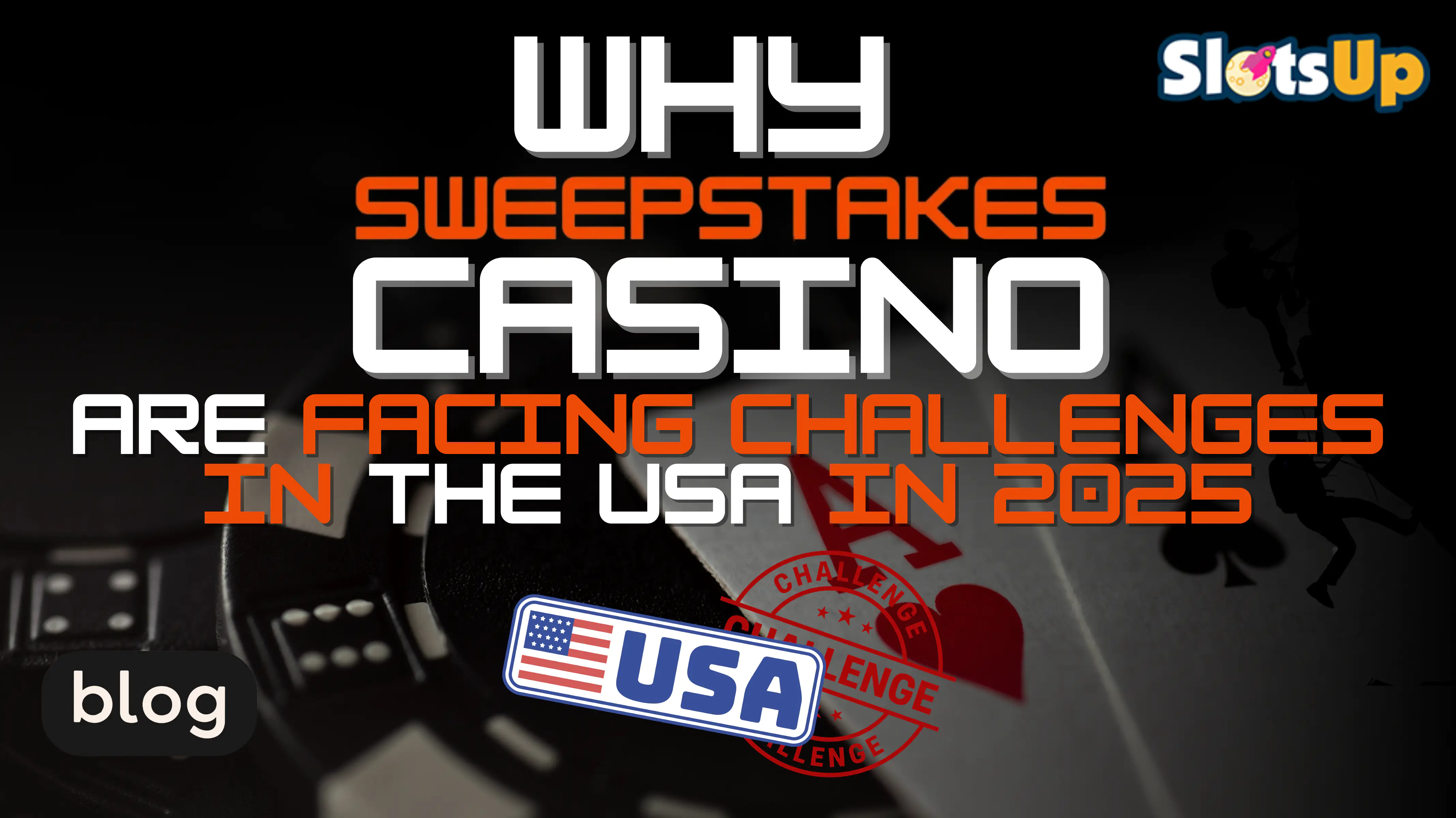 Why Sweepstakes Casinos Are Facing Challenges In The USA In 2025