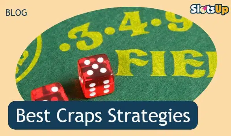 Best Craps Strategies
