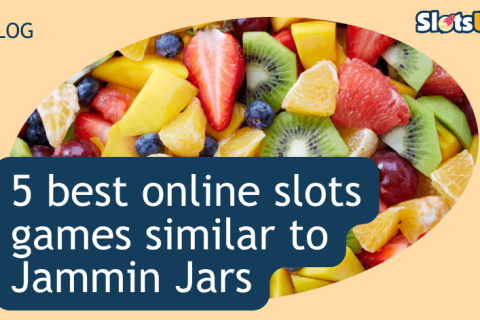 Best Online Slots Like Jammin Jars 