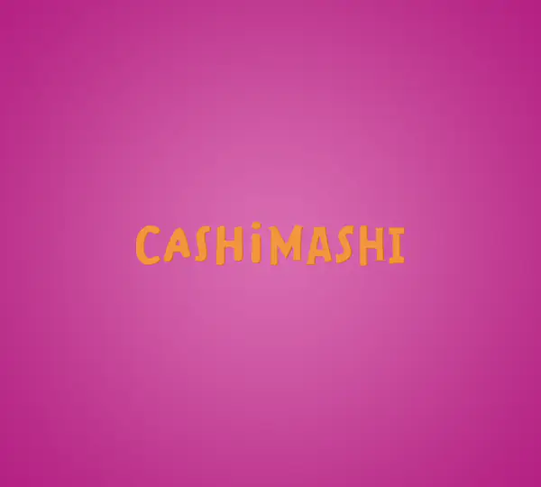 Cashimashi 
