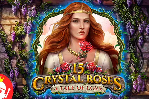 15 Crystal Roses A Tale of Love Free Slot