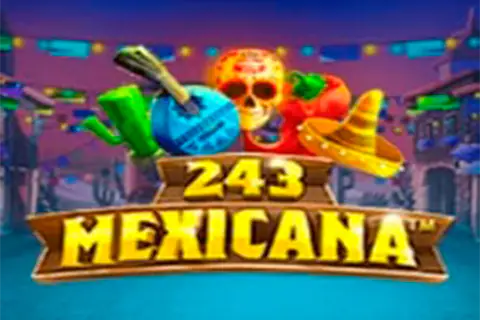 243 Mexicana Free Slot