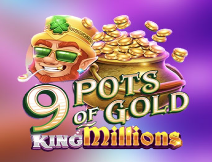 9 Pots Of Gold King Millions Gameburger Studios 1 