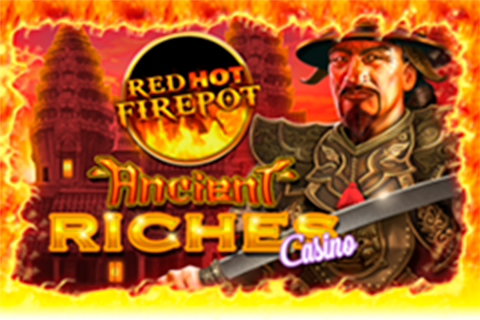 Ancient Riches Red Hot Firepot Free Slot