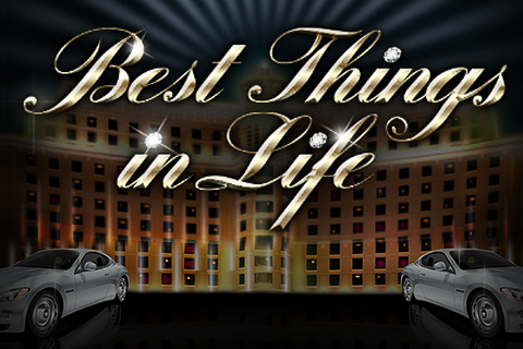 Best Things in Life Free Slot