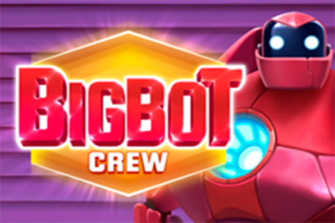 Big Bot Crew Free Slot