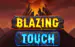 Blazing Touch Octoplay 