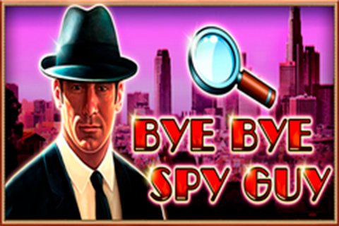 Bye Bye Spy Guy Free Slot