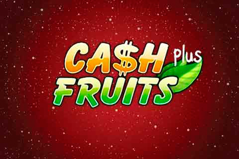 Cash Fruits Plus Free Slot