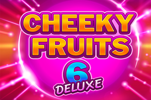 Cheeky Fruits 6 Deluxe Gluck Games 