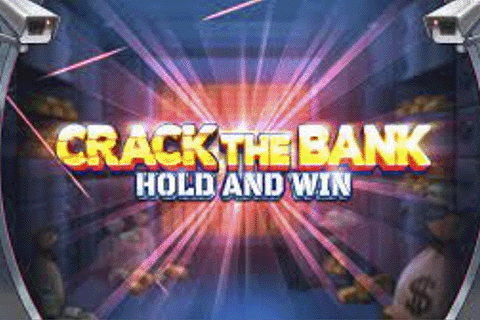 Crack the Bank Hold and Win Free Slot