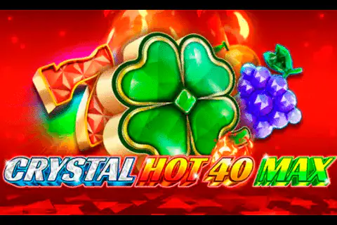 Crystal Hot 40 Max Free Slot