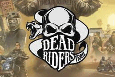 Dead Riders Trail Free Slot