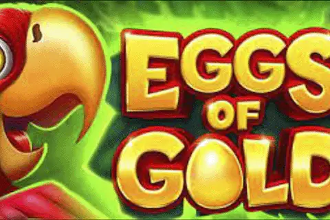 Eggs of Gold Free Slot