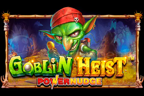 Goblin Heist Powernudge Free Slot