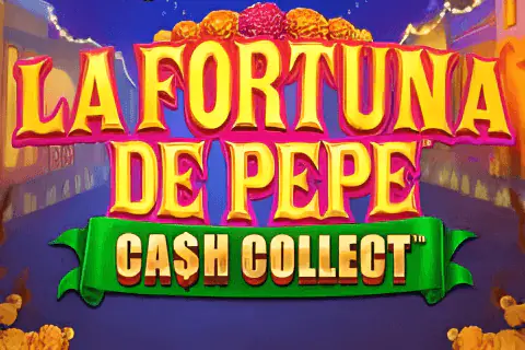 La Fortuna De Pepe: Cash Collect Free Slot