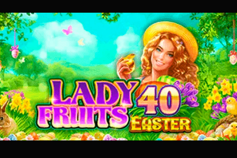 Lady Fruits 100 Easter Free Slot