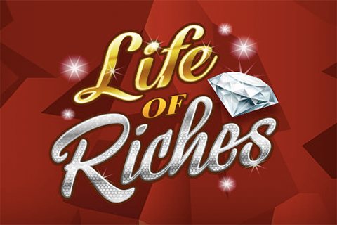 Life of Riches Free Slot