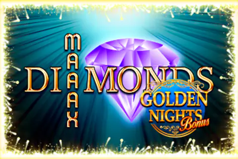 Maaax Diamonds Golden Nights Bonus Free Slot