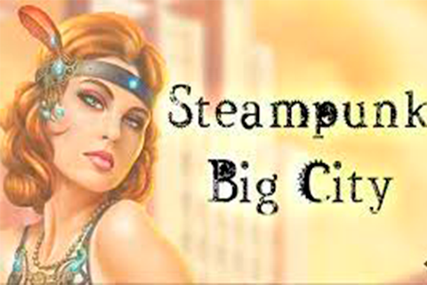 Steam Punk Big City Free Slot