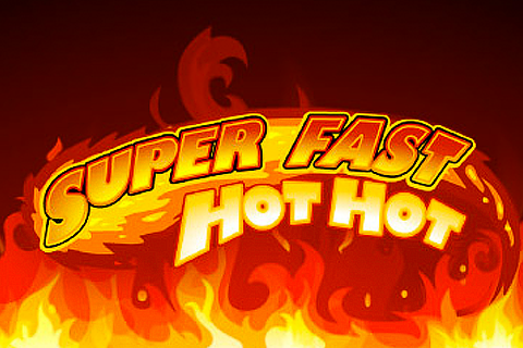 Super Fast Hot Hot Free Slot