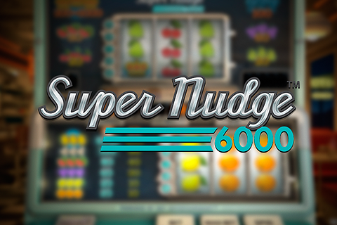 Super Nudge 6000 Free Slot