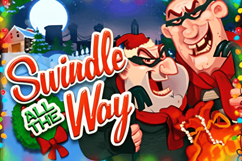 Swindle All the Way Free Slot