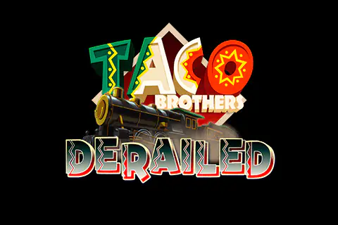 Taco Brothers Derailed Free Slot