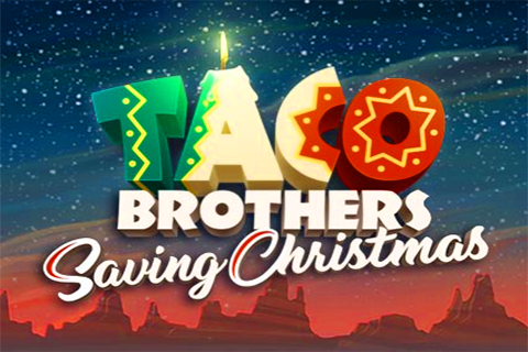 Taco Brothers Saving Christmas Free Slot