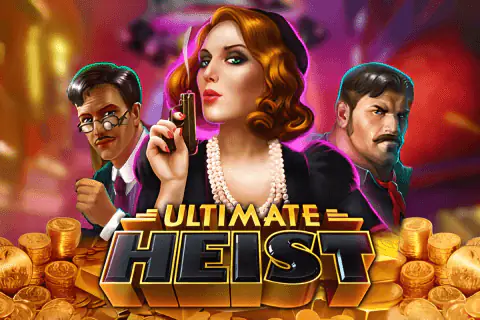 Ultimate Heist Free Slot