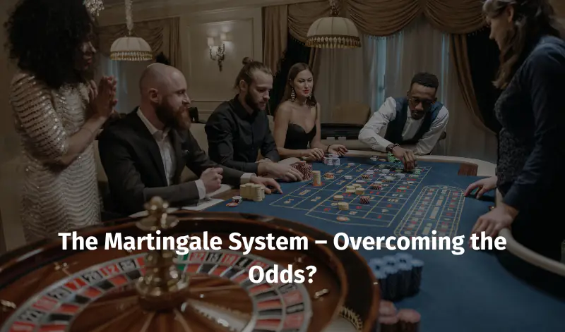Martingale System