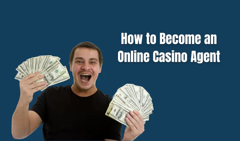 Online Casino Agent