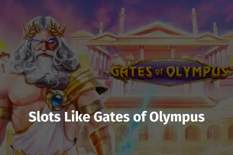 Slots Like Gates Of Olympus 